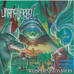 Unanswered RIP : Whisperin' Monsters
